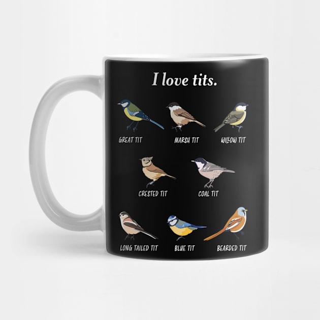 birdwatching bird lover Gift I love tits by qwertydesigns